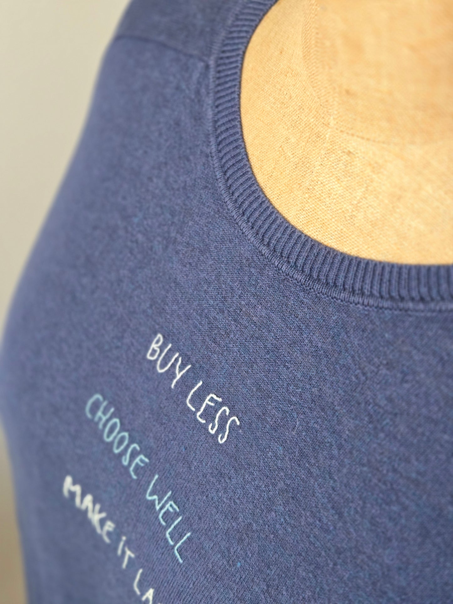 BUY LESS, CHOOSE WELL, MAKE IT LAST